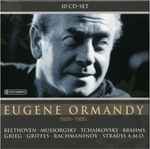 Cover for album: Eugene Ormandy – Beethoven • Mussorgsky • Tchaikovsky • Brahms • Grieg • Griffes • Rachmaninoff • Strauss, A.M.O. – 10 CD-Set Eugene Ormandy (1899-1985)(10×CD, Compilation, Mono)
