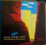 Cover for album: Arturo Toscanini and NBC Symphony Orchestra, Ferde Grofé – Grand Canyon Suite