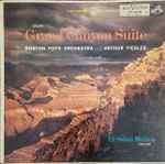 Cover for album: The Boston Pops Orchestra .... Arthur Fiedler – Grand Canyon Suite • El Salón México