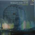 Cover for album: Ferde Grofé - The World's Fair Symphony Orchestra, Paul Lavalle – World's Fair Suite (The Official Recording)