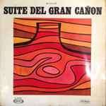 Cover for album: Suite Del Gran Cañón(LP, Stereo)