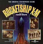 Cover for album: Rocketship X-M (The Original Soundtrack Score)