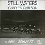 Cover for album: Jean Schwarz / René Aubry / Serge Aubry – Still Waters: Ballet De Carolyn Carlson(LP)