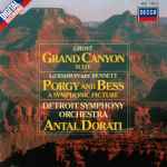 Cover for album: Grofé / Gershwin, Detroit Symphony Orchestra / Antal Dorati – Grand Canyon Suite / Porgy And Bess (A Symphonic Picture)