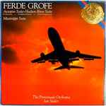 Cover for album: Ferde Grofe - The Promenade Orchestra, Jan Stulen – Aviation Suite • Hudson River Suite • Mississippi Suite