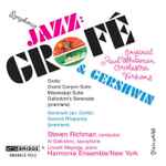 Cover for album: Ferde Grofé & George Gershwin, Steven Richman, Al Gallodoro, Lincoln Mayorga, Harmonie Ensemble New York – Symphonie Jazz: Grofé & Gerswhin(CD, Album)
