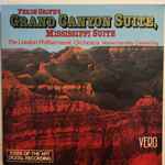 Cover for album: Ferde Grofé, Vernon Handley conducts The London Philharmonic Orchestra – Grand Canyon Suite & Mississippi Suuite(CD, Album)