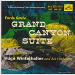 Cover for album: Ferde Grofé, Hugo Winterhalter And His Orchestra – Grand Canyon Suite (Excerpts)(7