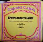 Cover for album: Ferde Grofé Conducting The Rochester Philharmonic Orchestra – Grofe Conducts Grofe(7