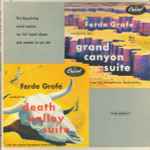 Cover for album: Ferde Grofé With The Capitol Symphony Orchestra – Grand Canyon Suite / Death Valley Suite