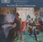 Cover for album: Geir Henning Braaten, Agathe Backer Grøndahl – Geir Henning Braaten Plays Piano Music By Agathe Backer Grøndahl(CD, Album)