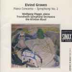 Cover for album: Eivind Groven, Wolfgang Plagge, Trondheim Symphony Orchestra, Ole Kristian Ruud – Piano Concerto • Symphony No. 2(CD, Album)