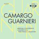 Cover for album: Camargo Guarnieri - Orquestra Sinfônica Do Estado De São Paulo, Neil Thomson (2), Markus Stenz, Paulo Álvares – Abertura Concertante, Concerto Nº4 Para Piano E Orquestra(4×File, MP3)