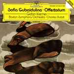 Cover for album: Sofia Gubaidulina - Gidon Kremer, Boston Symphony Orchestra · Charles Dutoit – Offertorium