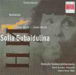Cover for album: Sofia Gubaidulina - Deutsche Kammerphilharmonie, Karine Georgian, Elsbeth Moser – Concordanza ⋅ Meditation ⋅ Sieben Worte = Seven Words(CD, Album)
