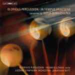 Cover for album: Sofia Gubaidulina - Glorious Percussion, Vadim Gluzman, Lucerne Symphony Orchestra, Jonathan Nott – Glorious Percussion / In Tempus Praesens(CD, Album)