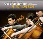 Cover for album: Julius & Hyun-Jung Berger - CelloPassionato, Elaine Ortiz-Arandes, Gubaidulina - Ali-Sade - Kerer - Bonato – 4 For Peace(CD, Album)
