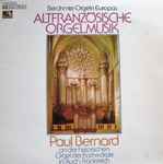 Cover for album: Jean Adam Guilain, Anonymous, André Raison, Paul Bernard – Altfranzösische Orgelmusik(LP, Album)