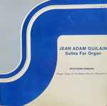 Cover for album: Jean Adam Guilain - Wolfgang Rübsam (2) – Suites For Organ