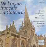 Cover for album: Christophe Simon (2) / Boyvin, De Grigny, Guilain, Marchand – De L'Orgue Français En Cotentin(CD, )