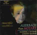 Cover for album: Auerbach Plays Mozart – Complete Keyboard Works From Ages 5 To 9 (Nannerl's Notebook / London Notebook)