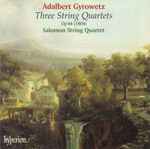 Cover for album: Adalbert Gyrowetz - Salomon String Quartet – Three String Quartets Op44 (1804)(CD, Album)