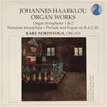 Cover for album: Johannes Haarklou, Kåre Nordstoga – Organ Works(CD, Album)