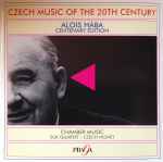 Cover for album: Alois Hába, Suk Quartet, Czech Nonet – Czech Music Of The 20th Century: Alois Hába - Chamber Music(CD, Album)