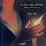 Cover for album: Bernhard J. Hagen, Robert Barto – Sonate À Liuto Solo(CD, Album)