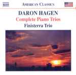 Cover for album: Daron Hagen - Finisterra Trio – Complete Piano Trios(CD, )