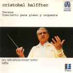 Cover for album: Cristóbal Halffter, Caro, Radio-Sinfonie-Orchester Frankfurt, Halffter – Versus / Concierto Para Piano Y Orquesta(CD, )