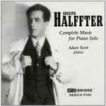 Cover for album: Ernesto Halffter, Adam Kent (5) – Complete Music For Piano Solo(CD, Album)