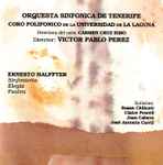 Cover for album: Ernesto Halffter, Orquesta Sinfónica de Tenerife – Ernesto Halffter: Sinfonietta, Elegia, Psalmi(CD, Stereo)