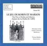 Cover for album: Adam De La Halle - Musicians Of The Schola Cantorum Basiliensis, Thomas Binkley – Le Jeu De Robin Et Marion = The Play Of Robin And Marion(CD, )