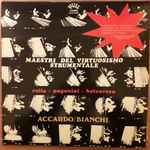 Cover for album: Alessandro Rolla ,  Niccolò Paganini, Johan Halvorsen - Salvatore Accardo, Luigi Alberto Bianchi – Maestri Del Virtuosismo Strumentale(2×LP, Stereo)