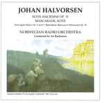 Cover for album: Johan Halvorsen, Norwegian Radio Orchestra Conducted By Ari Rasilainen – Suite Ancienne  Mascarade(CD, Album)