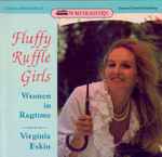 Cover for album: Novelty RagVirginia Eskin – Fluffy Ruffle Girls - Women In Ragtime(CD, Album)