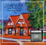 Cover for album: Martin Radeck • Johann Steffens • Johann Nicolaus Hanff - Friedhelm Flamme – Complete Organ Works(SACD, Hybrid, Multichannel, Stereo)