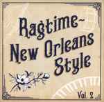 Cover for album: Dusty RagKris Tokarski, Hal Smith (2), Joshua Gouzy – Ragtime - New Orleans Style, Vol. 2(CD, Album)