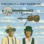 Cover for album: Bob Carlin And John Hartford – The Fun Of Open Discussion(CD, Album)