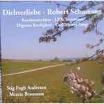 Cover for album: Robert Schumann, J.P.E.Hartmann, Carl Nielsen, Stig Fogh Andersen, Merete Brønnum – Dichterliebe(CD, Album)