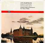 Cover for album: J.P.E. Hartmann, Danmarks Radios Symfoniorkester, Mogens Wöldike – Symphony No. 1, Op. 17, Ouverture Yrsa, Op. 78(12