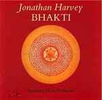 Cover for album: Jonathan Harvey - Spectrum (14) • Guy Protheroe – Bhakti