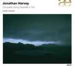 Cover for album: Jonathan Harvey - Arditti Quartet – Complete String Quartets & Trio(2×SACD, Album)