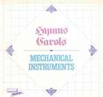 Cover for album: Brian Gulland / Richard Harvey (2) / Little Missenden School – Hymns - Carols - Mechanical Instruments(LP)