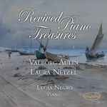 Cover for album: Valborg Aulin, Laura Netzel, Lucia Negro – Revived Piano Treasures(CD, Album)