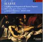 Cover for album: Hasse - Il Seminario Musicale, Gérard Lesne – I Pellegrini Al Sepulcro Di Nostro Signore(CD, Album)