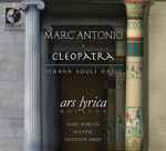 Cover for album: Johann Adolf Hasse, Ars Lyrica Houston, Matthew Dirst, Jamie Barton, Ava Pine – Marc' Antonio e Cleopatra(2×CD, CD-ROM, Album, Stereo)