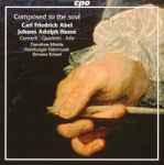 Cover for album: Carl Friedrich Abel, Johann Adolph Hasse - Dorothee Mields, Hamburger Ratsmusik, Simone Eckert – Composed To The Soul - Concerti • Quartetti • Arie(CD, Album, Stereo)