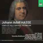 Cover for album: Johann Adolf Hasse - Baroque Ensemble ”Hofmusici” – Johann Adolf Hasse - Complete Solo Cantatas,  Volume One(CD, )
